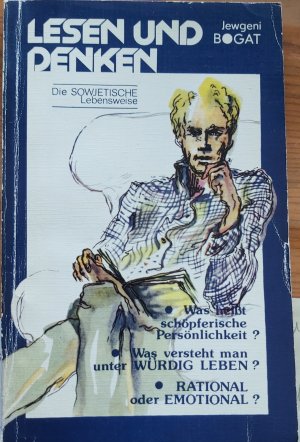 Lesen und Denken - Die sowjetische Lebensweise