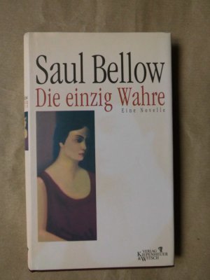 Die einzig Wahre. Eine Novelle