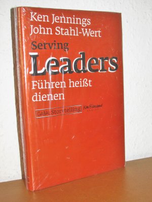 neues Buch – Jennings, K; Stahl-Wert – Serving Leaders - Führen heißt dienen