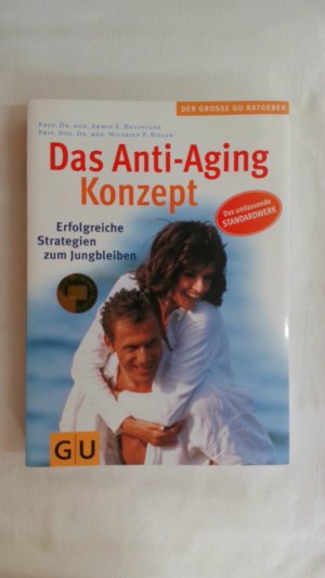 gebrauchtes Buch – Heufelder, Armin E – DAS ANTI-AGING-KONZEPT. GU GROSSER RATGEBER GESUNDHEIT.