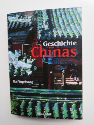 gebrauchtes Buch – Kai Vogelsang – Geschichte Chinas