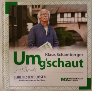 Umg´schaut - seine besten Glossen