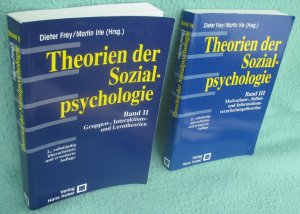 Theorien der Sozialpsychologie Band II - Gruppen-, Interaktions- und Lerntheorien + Band III Motivations-, Selbst- und Informationsverarbeitungstheorien