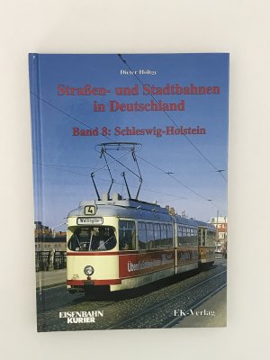 gebrauchtes Buch – Dieter Höltge – Strassen- und Stadtbahnen in Deutschland - Schleswig-Holstein