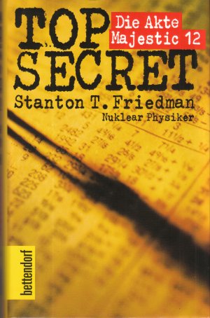 gebrauchtes Buch – Stanton T. Friedman – Buch - Stanton T. Friedman - Top Secret: Die Akte Majestic 12