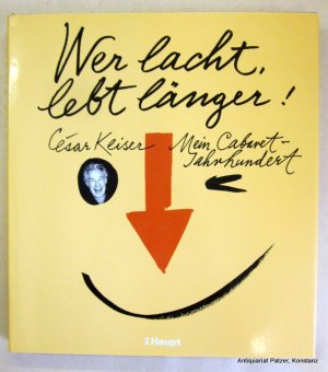 gebrauchtes Buch – César Keiser – Wer lacht, lebt länger