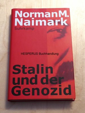 gebrauchtes Buch – Naimark, Norman M – Stalin und der Genozid