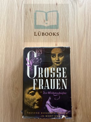 gebrauchtes Buch – Grosse Frauen der Weltgeschichte