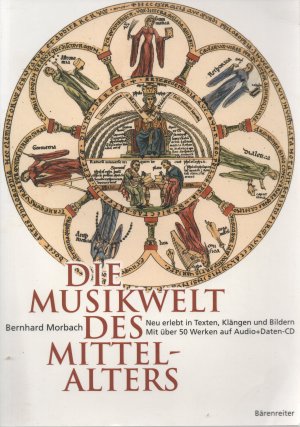 gebrauchtes Buch – Bernhard Morbach – Die Musikwelt des Mittelalters - Neu erlebt in Texten, Klängen und Bildern. Mit über 50 Werken auf Audio + Daten-CD