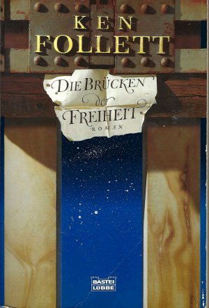 gebrauchtes Buch – Ken Follett – Die Brücken der Freiheit