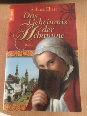 gebrauchtes Buch – Sabine Ebert – Das Geheimnis der Hebamme