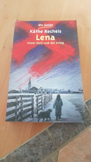 gebrauchtes Buch – Käthe Recheis – Lena - Unser Dorf und der Krieg – Roman