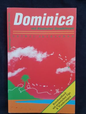 gebrauchtes Buch – Pia Bossung – Dominica selbst entdecken: Mit Abstecher nach Guadeloupe. Reisehandbuch mit praktischen Tips und Wanderungen