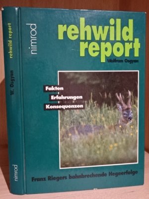 gebrauchtes Buch – Wolfram Osgyan – Rehwild-Report: Fakten, Erfahrungen, Konsequenzen