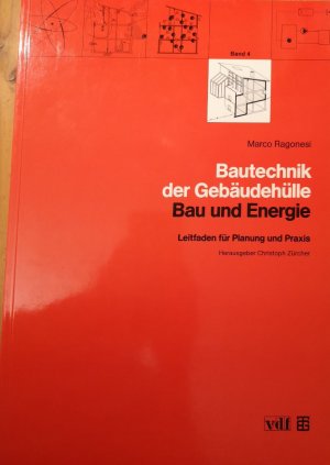 gebrauchtes Buch – Marco Ragonesi – Bau und Energie / Bautechnik der Gebäudehülle