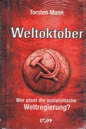 neues Buch – Torsten Mann – Buch - Torsten Mann - Weltoktober: Wer plant die sozialistische Weltregierung? *NEU & OVP*