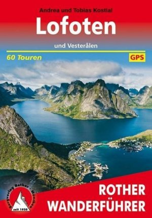 gebrauchtes Buch – Kostial, Andrea; Kostial – Lofoten - und Vesteralen. 60 Touren. Mit GPS-Tracks