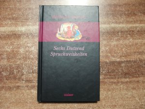 Sechs Dutzend Spruchweisheiten