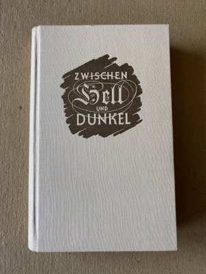 antiquarisches Buch – Valerian Tornius – Zwischen hell und dunkel