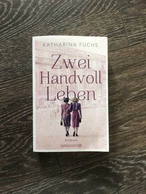 gebrauchtes Buch – Katharina Fuchs – Zwei Handvoll Leben