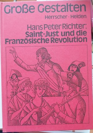 gebrauchtes Buch – Hans Peter Richter – Saint-Just und die Französische Revolution