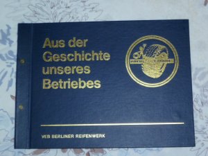 Betriebsgeschichte VEB Berliner Reifenwerk / Pneumant ( Schmöckwitz, von 1986)