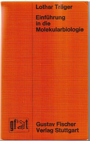 gebrauchtes Buch – Lothar Träger – Einführung in die Molekularbiologie