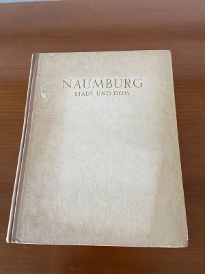 antiquarisches Buch – Wassermann, Kurt; Hege – Naumburg Stadt und Dom und 6 Original Fotos vom Dom