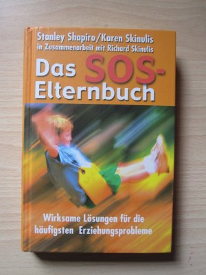 gebrauchtes Buch – Stanley Shapiro / Karen Skinulis – Das SOS-Elternbuch