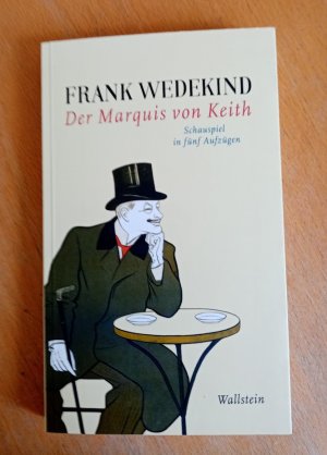 gebrauchtes Buch – Frank Wedekind – Der Marquis von Keith - Schauspiel in fünf Aufzügen