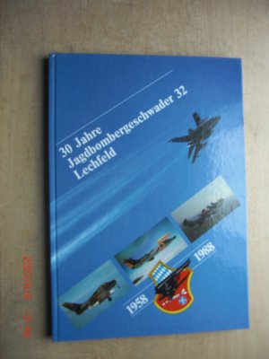 gebrauchtes Buch – Josef Billing – "30 Jahre Jagdbombergeschwader 32 Lechfeld" 1958 bis 1988