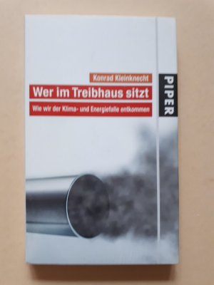 gebrauchtes Buch – Konrad Kleinknecht – Wer im Treibhaus sitzt