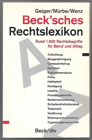 gebrauchtes Buch – Geiger, Harald; Mürbe – Beck'sches Rechtslexikon - Rund 1800 Rechtsbegriffe für Beruf und Alltag (dtv, Band 5601)