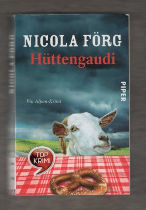 gebrauchtes Buch – Nicola Förg – Hüttengaudi - Ein Alpen-Krimi