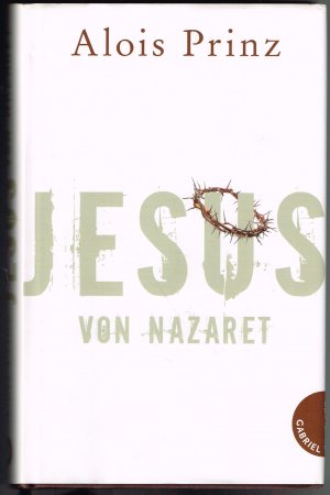 gebrauchtes Buch – Alois Prinz – Jesus von Nazaret