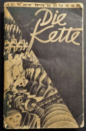 Die Kette : Visionärer Roman ; Band 1 und 2 + 2 Zeitungsausschnitte über Barbusse - mit Original-Umschlag mit Illustration von A. Bellmer - Hans Bellmer […]