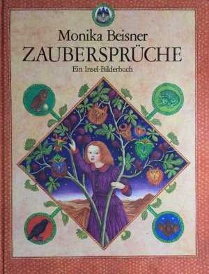 gebrauchtes Buch – Beisner, Monika  – Zaubersprüche. Monika Beisner. Ins Dt. gebracht von Monika Beisner ... / Ein Insel-Bilderbuch