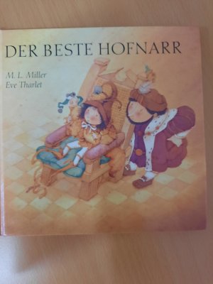 gebrauchtes Buch – Miller, M L – Der beste Hofnarr