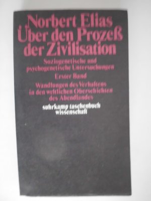 gebrauchtes Buch – Norbert Elias – Über den Prozeß der Zivilisation. Soziogenetische und psychogenetische Untersuchungen.  Erster Band: Wandlungen des Verhaltens in den weltlichen Oberschichten des Abendlandes