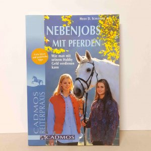 gebrauchtes Buch – Schlosser, Heidi D – Nebenjobs mit Pferden - Wie man mit seinem Hobby Geld verdienen kann