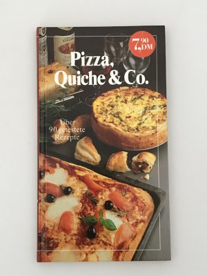 gebrauchtes Buch – Pizza - Quich - Co - über 90 getestete Rezepte