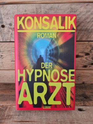 gebrauchtes Buch – Konsalik, Heinz G – Der Hypnosearzt