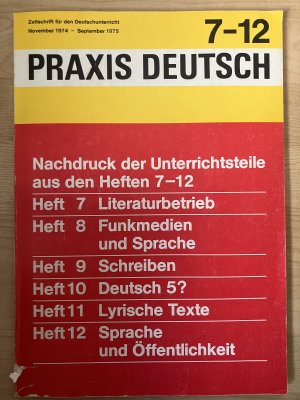 Praxis Deutsch; Zeitschrift für den Deutschunterricht (Sonderdruck, Ausgaben 7-12)