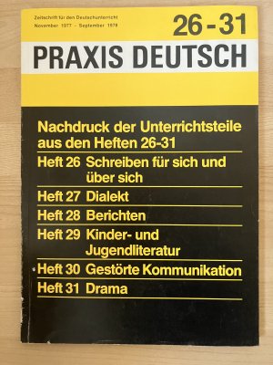 gebrauchtes Buch – Praxis Deutsch; Zeitschrift für den Deutschunterricht (Sonderdruck, Ausgaben 26-31)