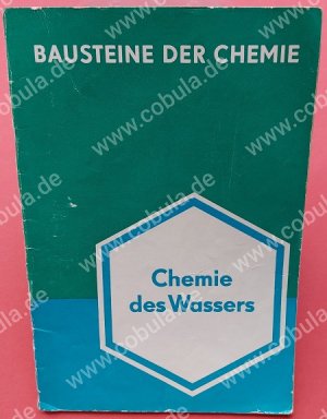 Bausteine der Chemie Chemie des Wassers