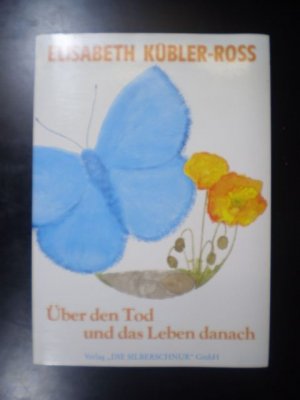 gebrauchtes Buch – Elisabeth Kübler-Ross – Über den Tod und das Leben danach