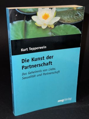 gebrauchtes Buch – Kurt Tepperwein – Die Kunst der Partnerschaft