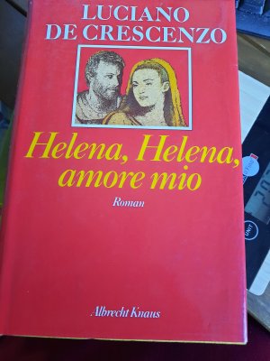 gebrauchtes Buch – Luciano DeCrescenzo – Helena, Helena, amore mio