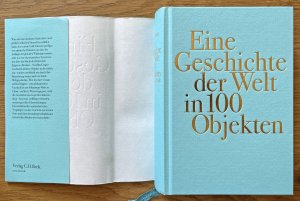 Eine Geschichte der Welt in 100 Objekten - 3. Ausgabe der Jubiläumsausgabe. 2015