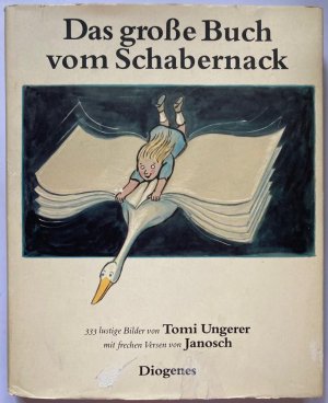 Das große Buch vom Schabernack. 333 lustige Bilder von Tomi Ungerer mit frechen Versen von Janosch